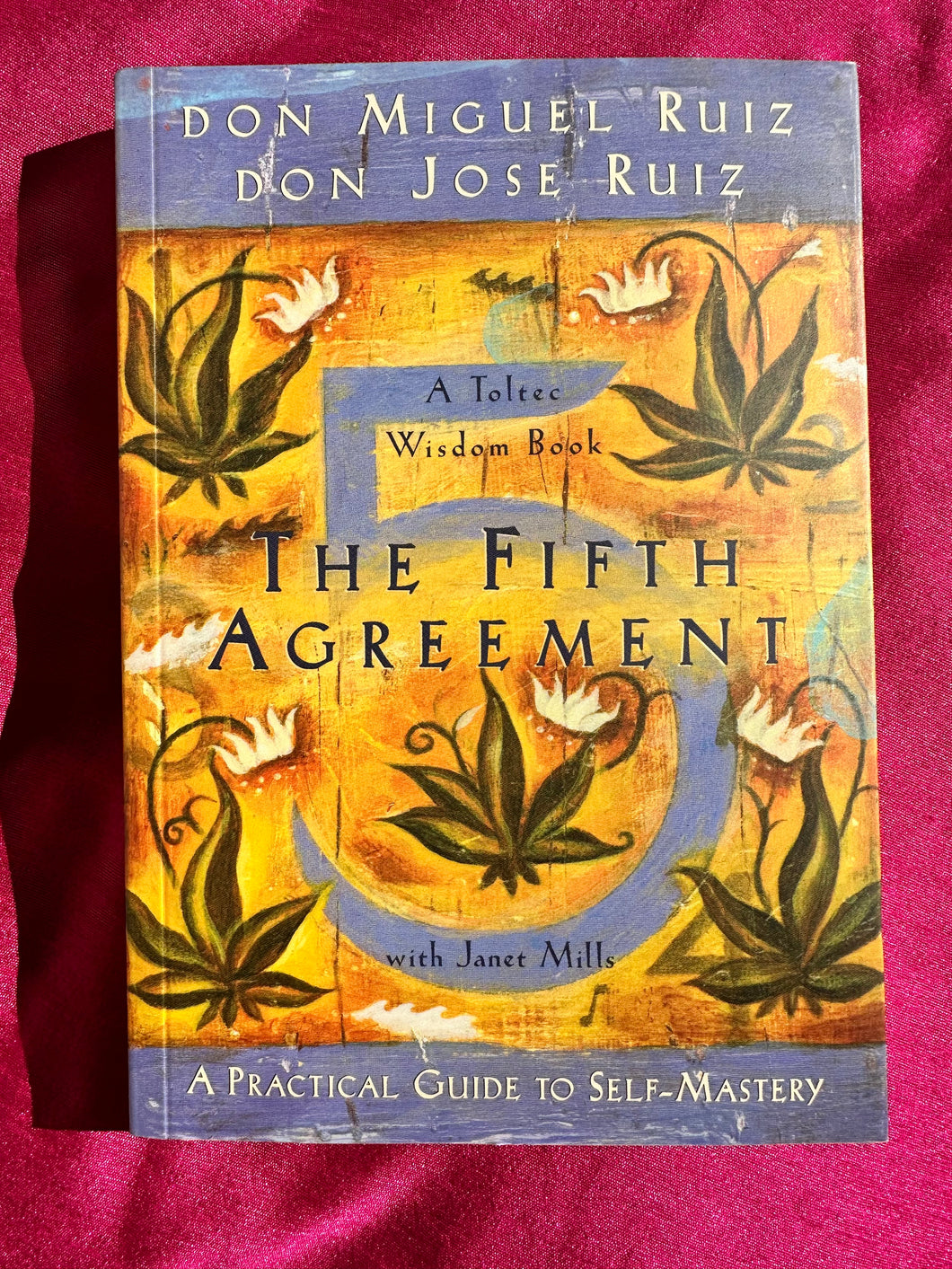 'The Fifth Agreement' by Don Miguel Ruiz